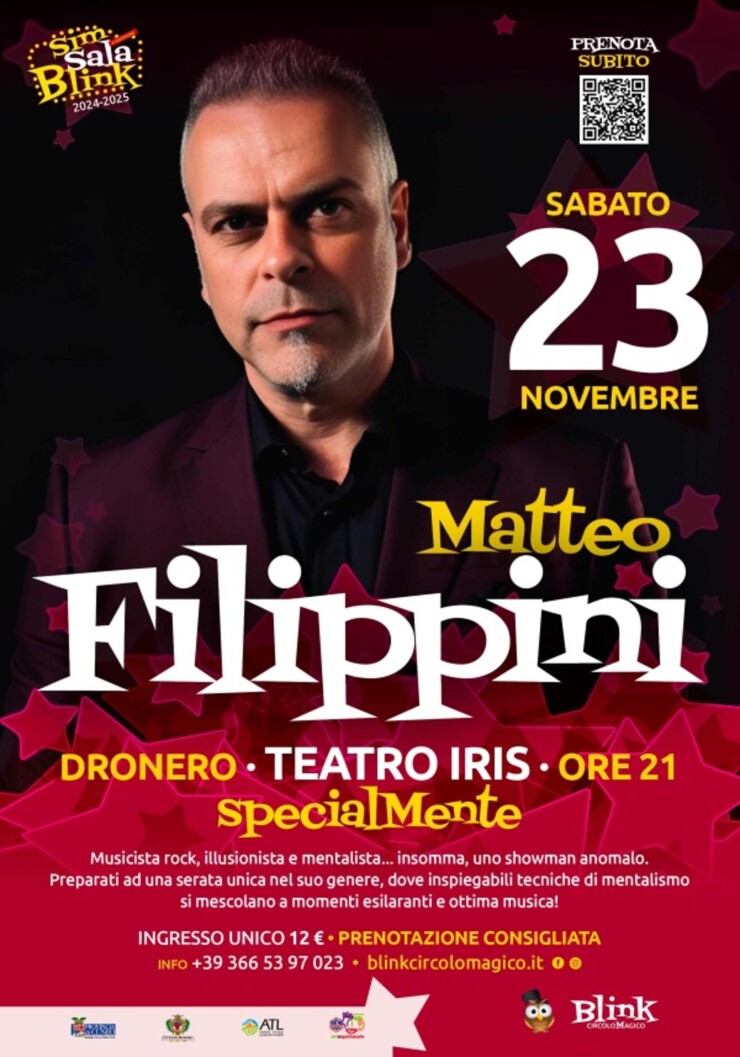 DRONERO: Blink - Matteo Filippini al Teatro Iris